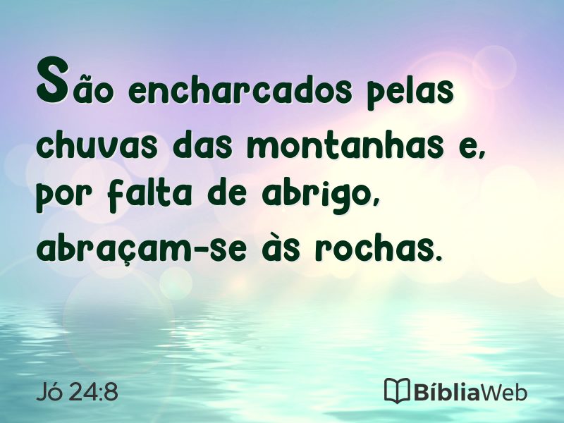 Jó 24:8 em imagem para compartilhar