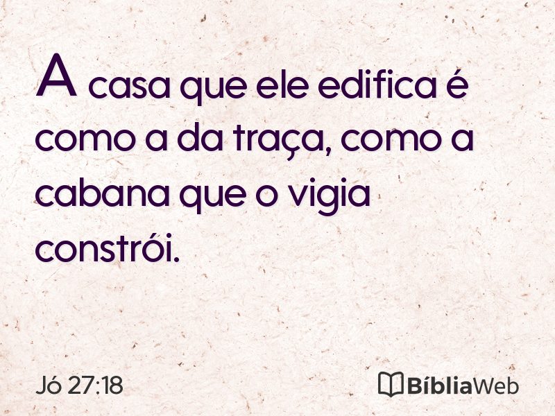 Jó 27:18 em imagem para compartilhar