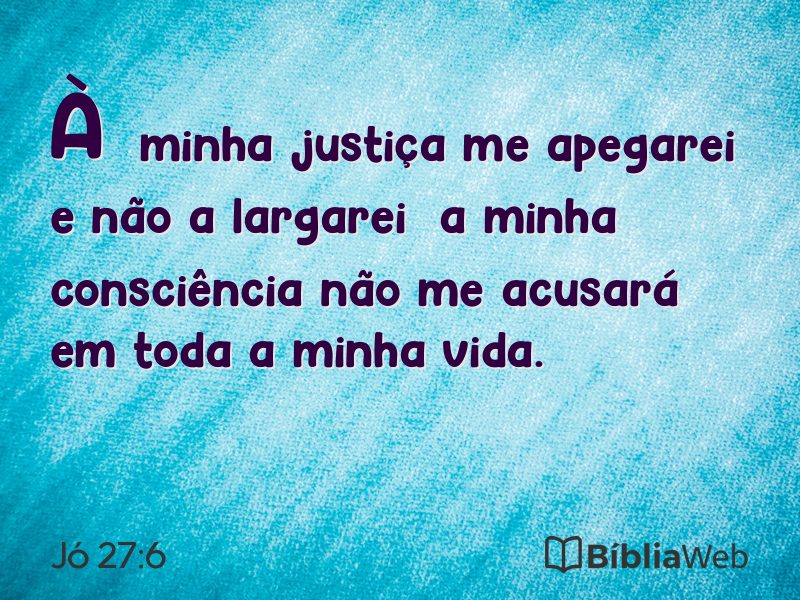 Jó 27:6 em imagem para compartilhar