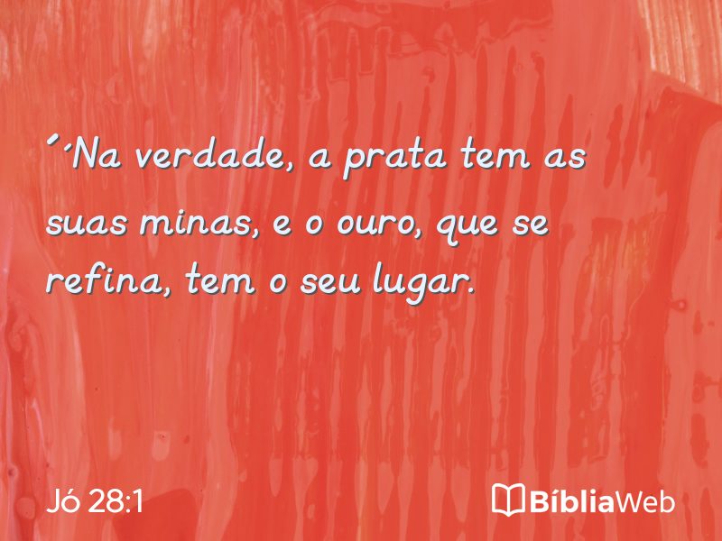Jó 28:1 em imagem para compartilhar