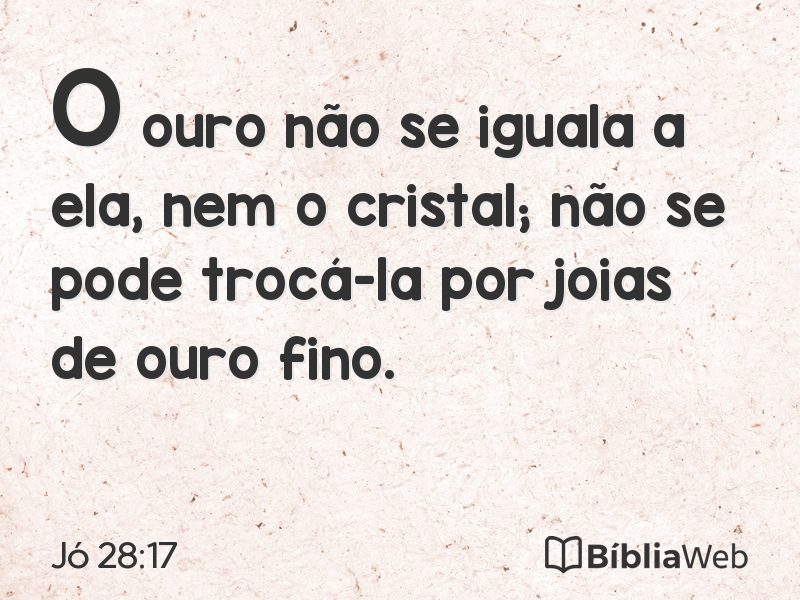 Jó 28:17 em imagem para compartilhar