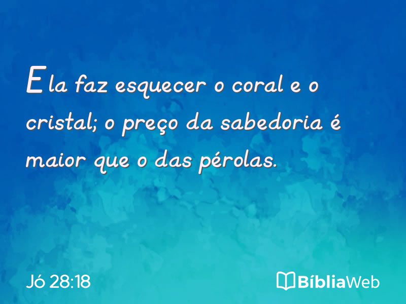Jó 28:18 em imagem para compartilhar