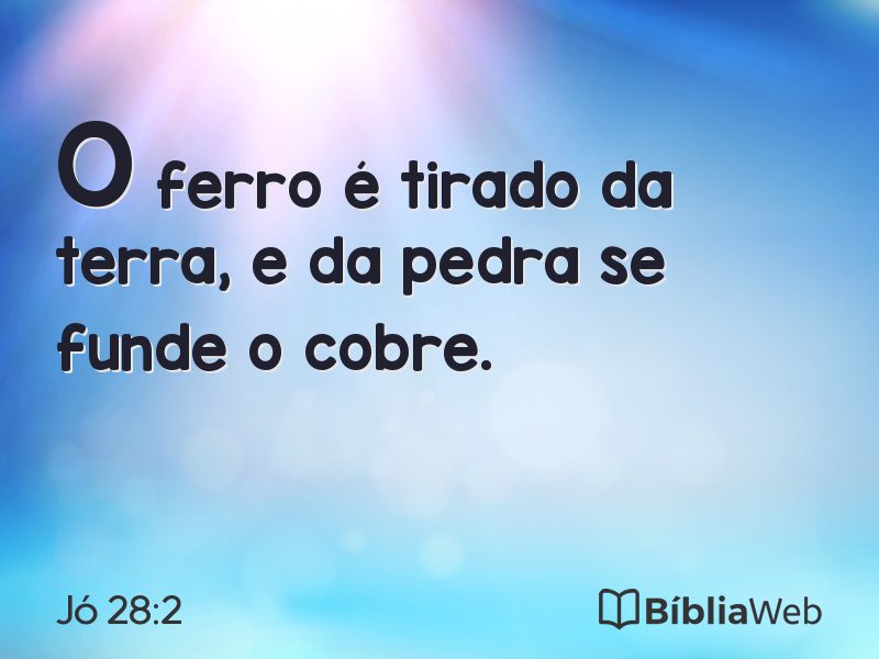Jó 28:2 em imagem para compartilhar