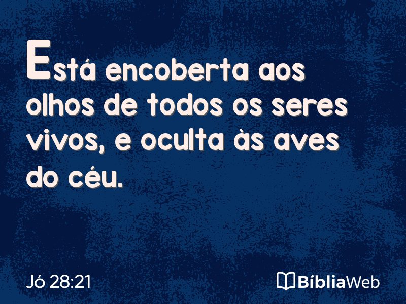 Jó 28:21 em imagem para compartilhar