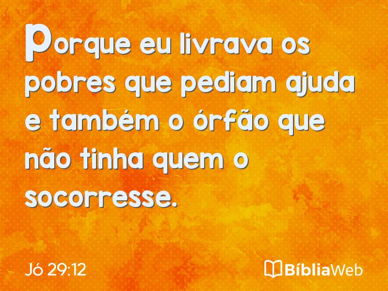 Jó 29:12 em imagem para compartilhar