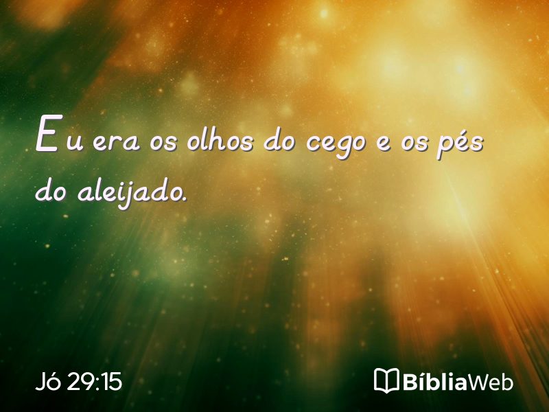 Jó 29:15 em imagem para compartilhar