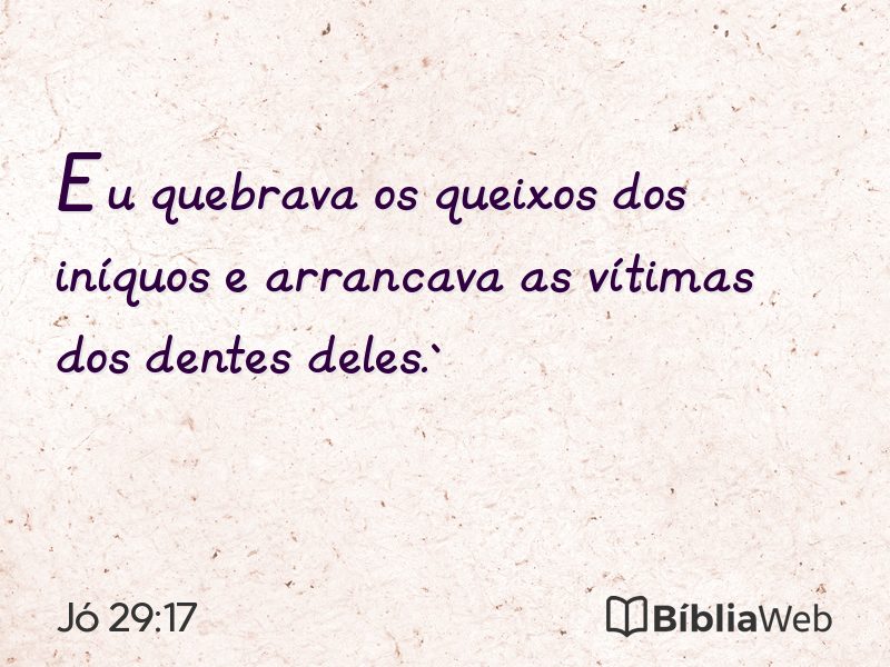 Jó 29:17 em imagem para compartilhar