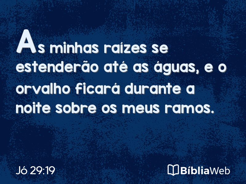 Jó 29:19 em imagem para compartilhar