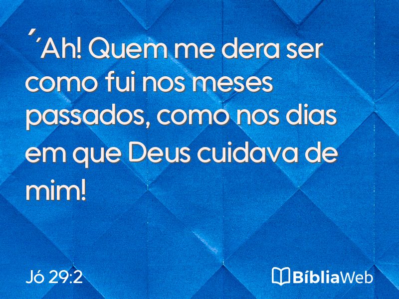 Jó 29:2 em imagem para compartilhar