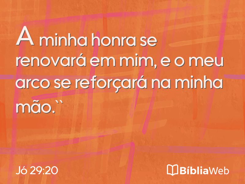 Jó 29:20 em imagem para compartilhar