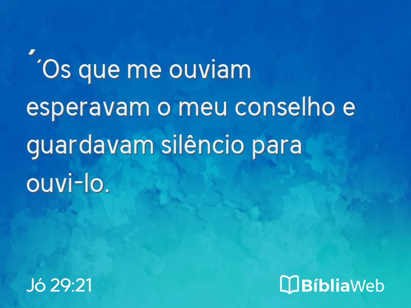 Jó 29:21 em imagem para compartilhar