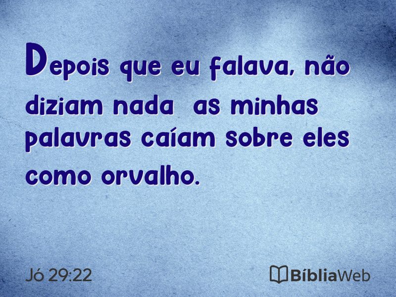 Jó 29:22 em imagem para compartilhar