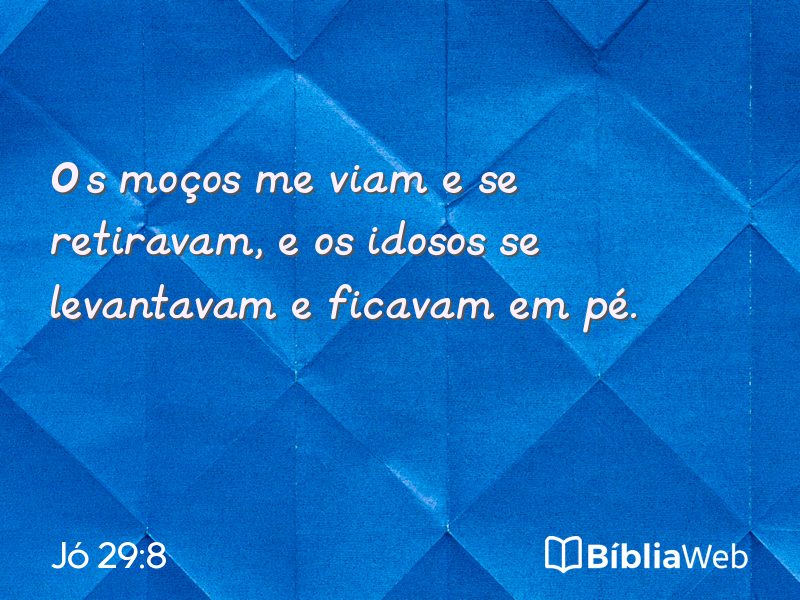 Jó 29:8 em imagem para compartilhar
