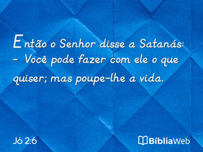 Jó 2:6 em imagem para compartilhar