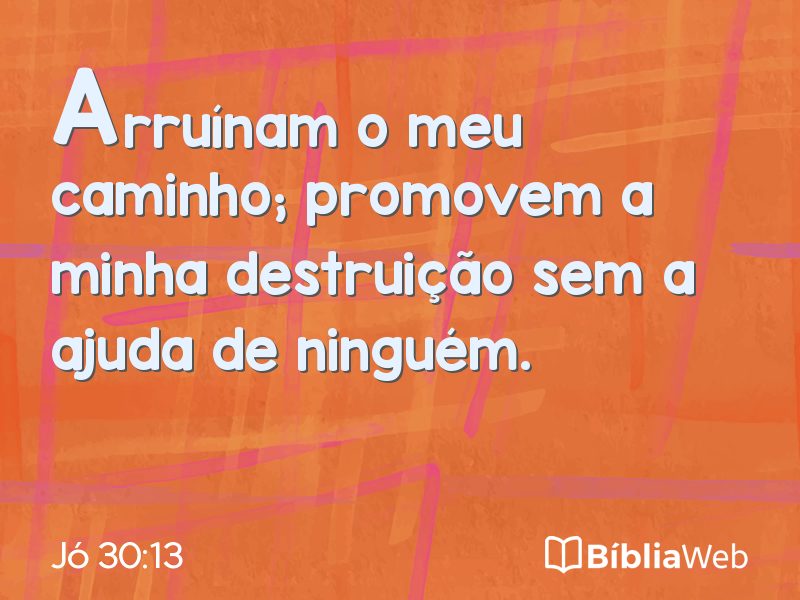 Jó 30:13 em imagem para compartilhar