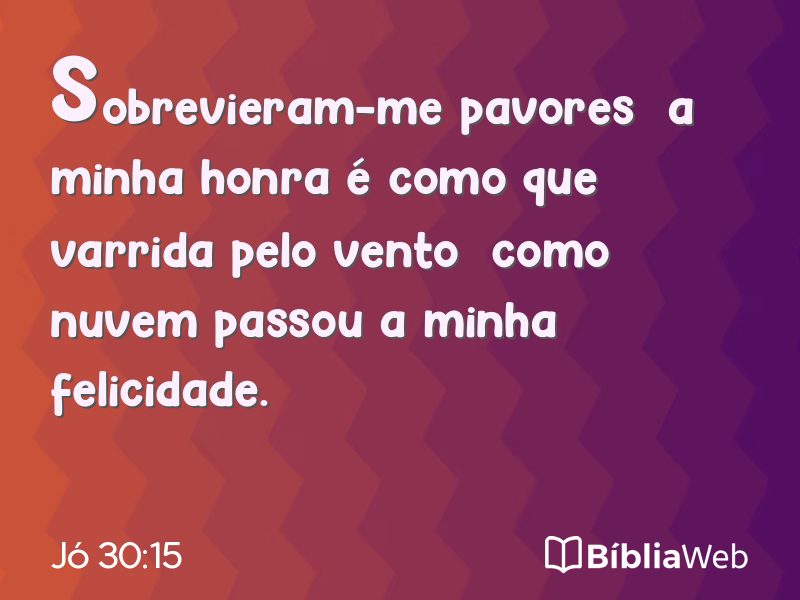 Jó 30:15 em imagem para compartilhar