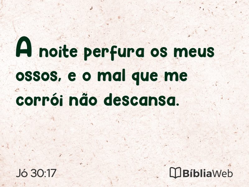 Jó 30:17 em imagem para compartilhar