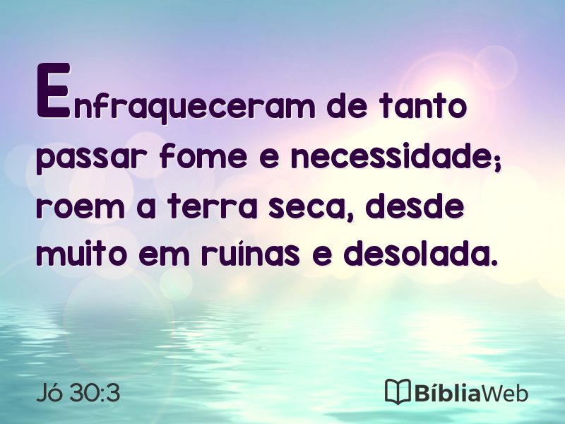 Jó 30:3 em imagem para compartilhar