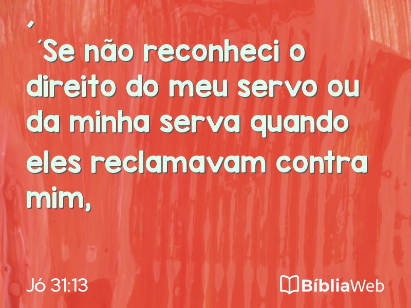 Jó 31:13 em imagem para compartilhar