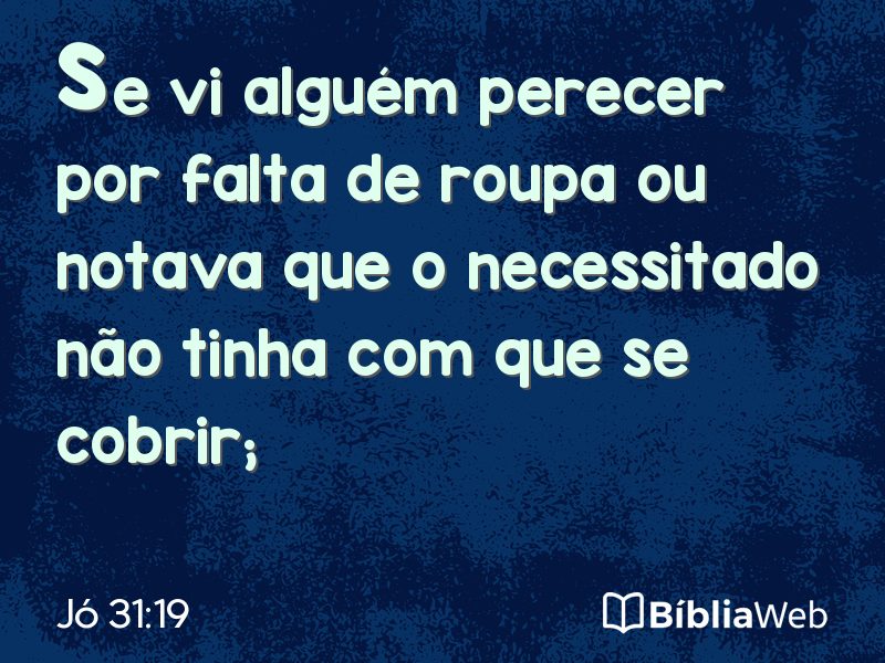 Jó 31:19 em imagem para compartilhar