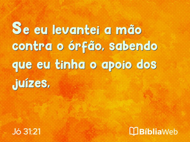 Jó 31:21 em imagem para compartilhar