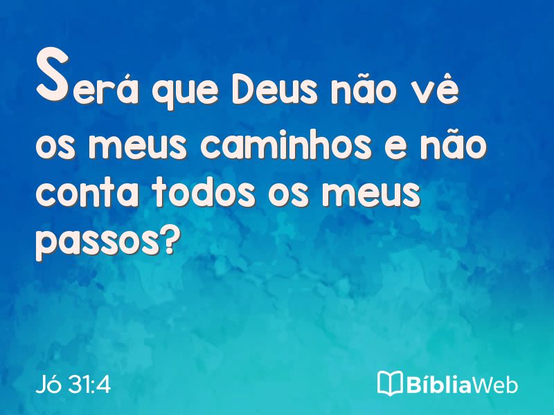 Jó 31:4 em imagem para compartilhar