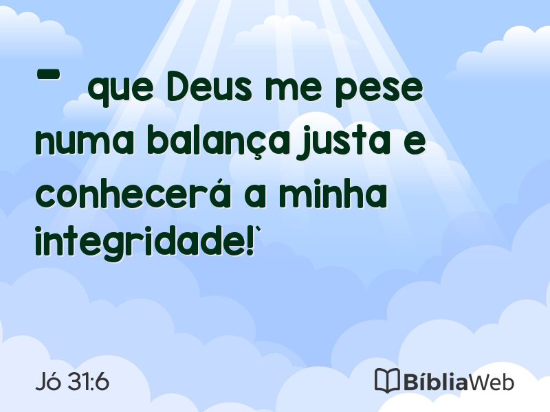 Jó 31:6 em imagem para compartilhar
