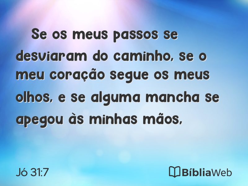 Jó 31:7 em imagem para compartilhar