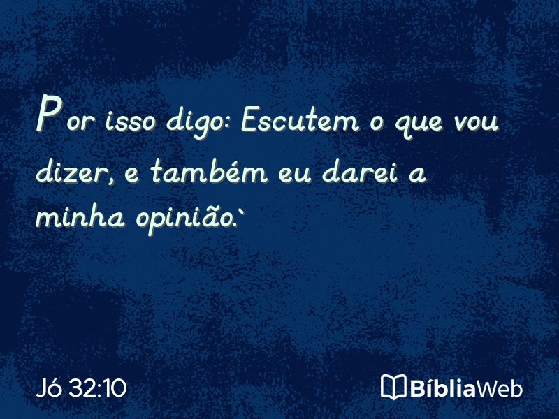 Jó 32:10 em imagem para compartilhar