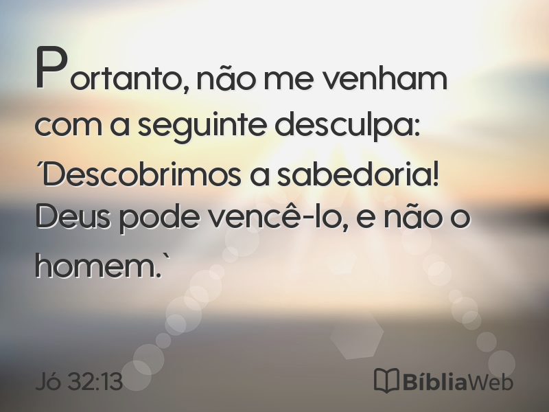 Jó 32:13 em imagem para compartilhar