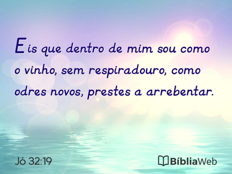 Jó 32:19 em imagem para compartilhar