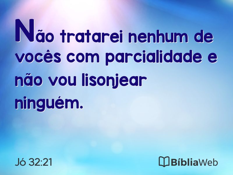 Jó 32:21 em imagem para compartilhar