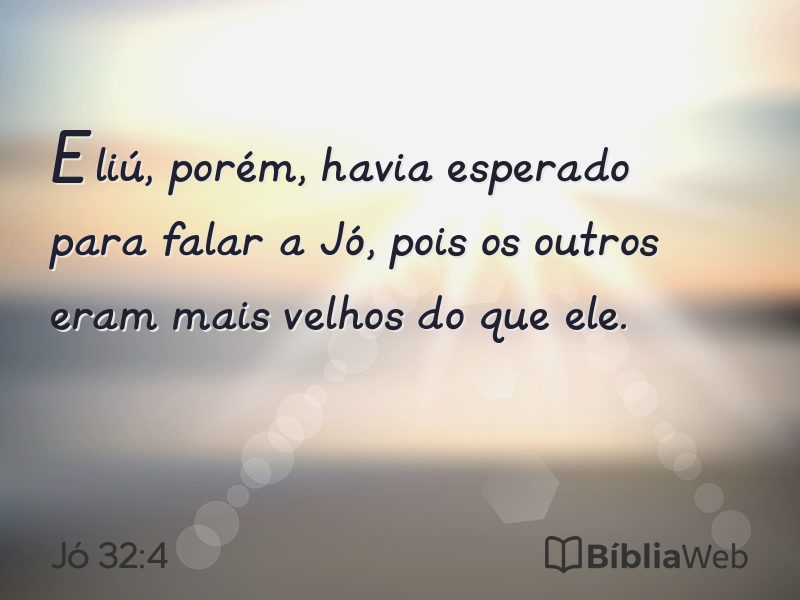 Jó 32:4 em imagem para compartilhar