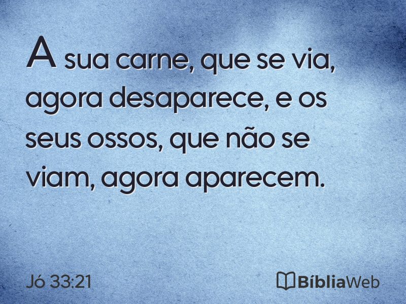 Jó 33:21 em imagem para compartilhar