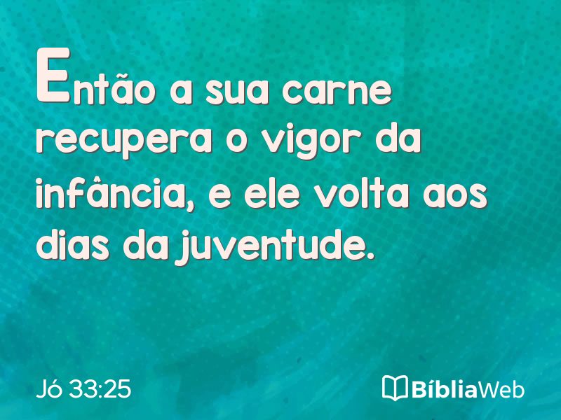 Jó 33:25 em imagem para compartilhar