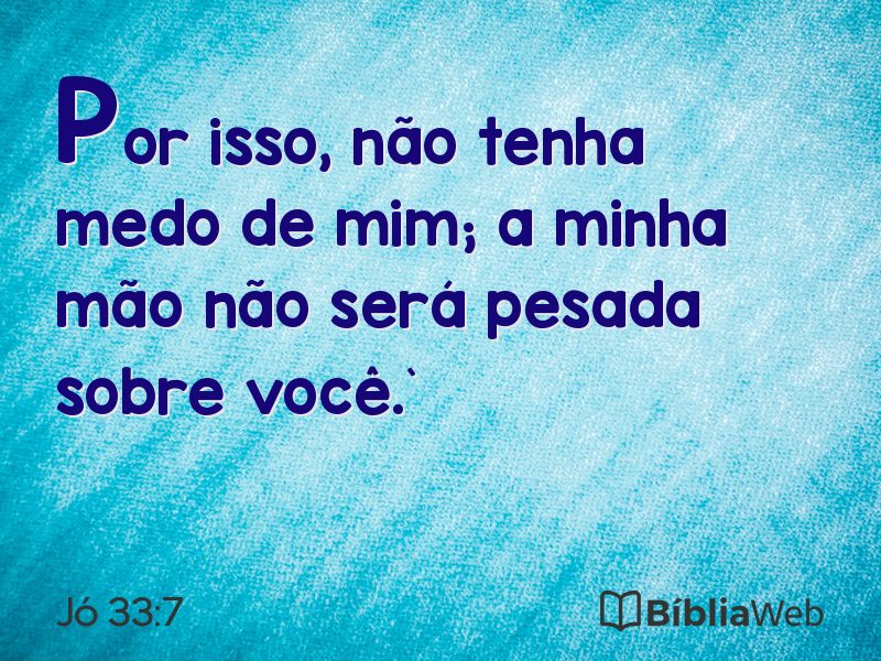 Jó 33:7 em imagem para compartilhar