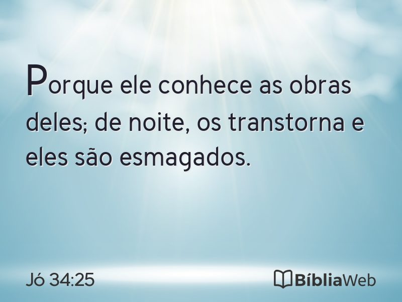 Jó 34:25 em imagem para compartilhar