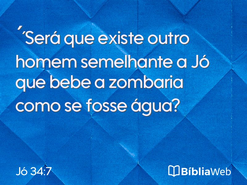 Jó 34:7 em imagem para compartilhar
