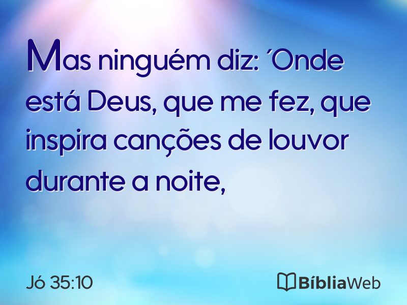 Jó 35:10 em imagem para compartilhar