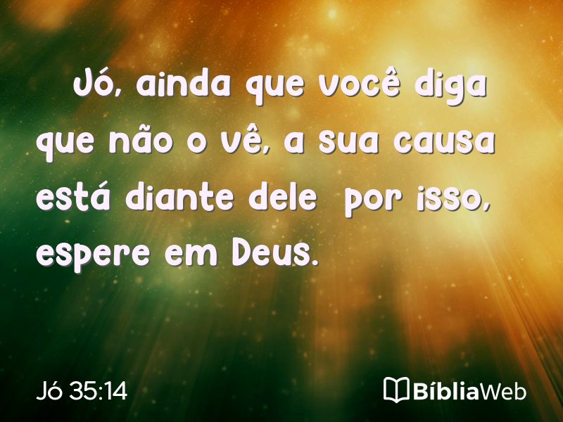 Jó 35:14 em imagem para compartilhar