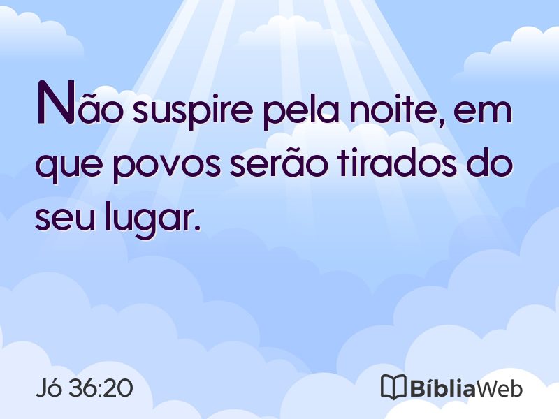 Jó 36:20 em imagem para compartilhar