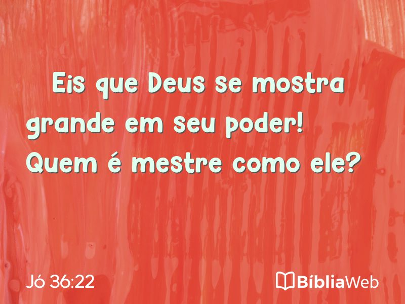 Jó 36:22 em imagem para compartilhar