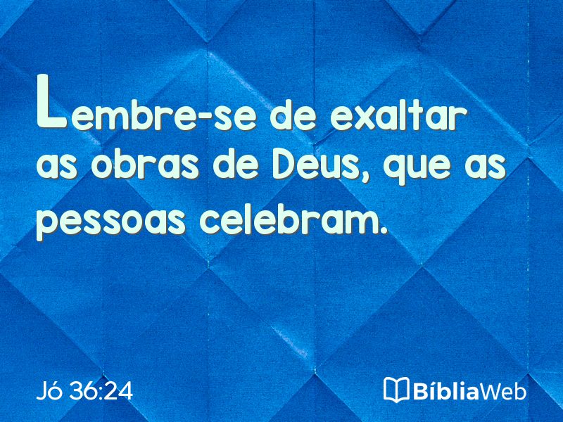Jó 36:24 em imagem para compartilhar