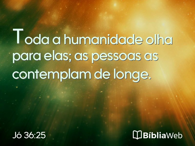 Jó 36:25 em imagem para compartilhar