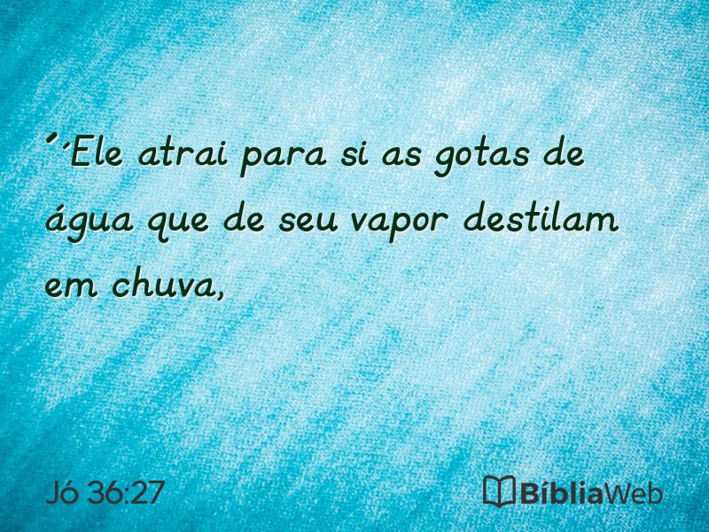 Jó 36:27 em imagem para compartilhar
