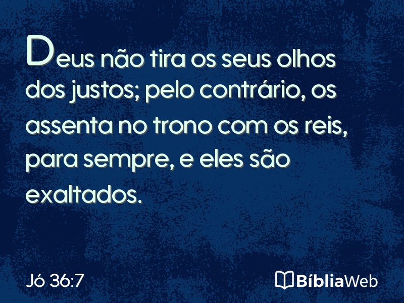 Jó 36:7 em imagem para compartilhar