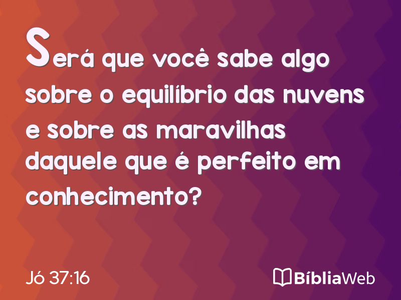 Jó 37:16 em imagem para compartilhar
