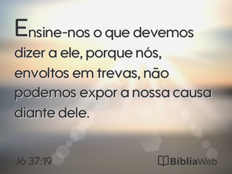 Jó 37:19 em imagem para compartilhar