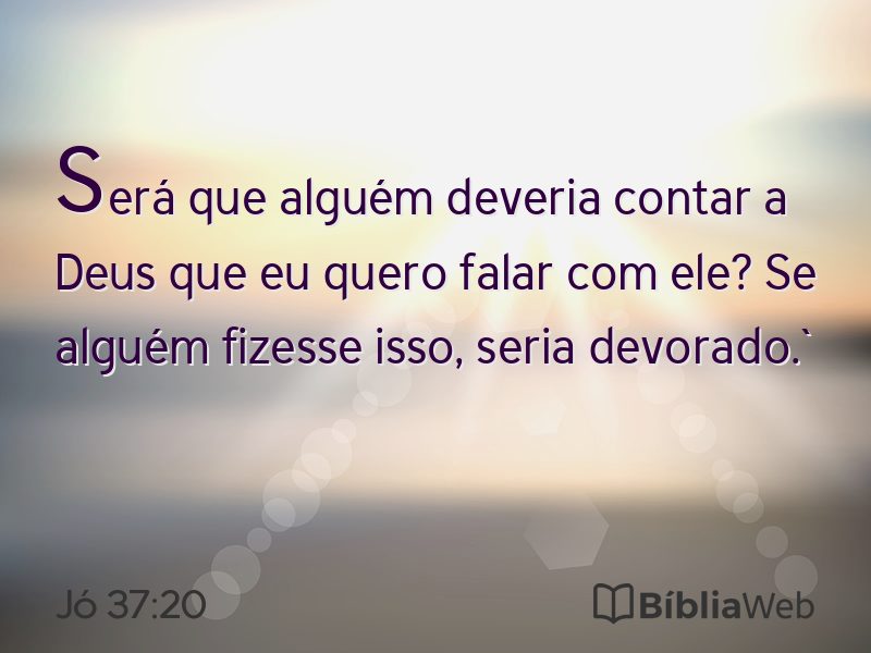 Jó 37:20 em imagem para compartilhar