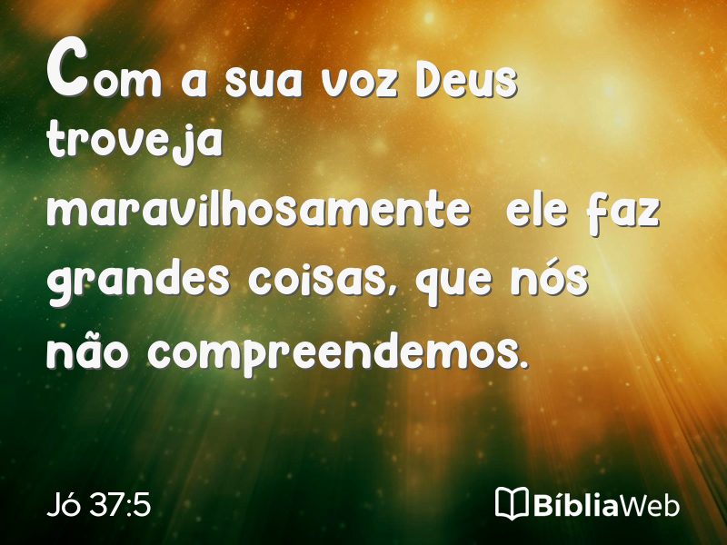 Jó 37:5 em imagem para compartilhar